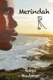 Merindah, Hudson Ross