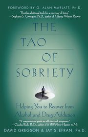 The Tao of Sobriety, Gregson David