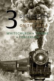 3 Detectives, Whitechurch Victor L.