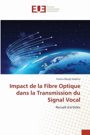 Impact de la Fibre Optique dans la Transmission du Signal Vocal, Muyeji Kashitu Francis