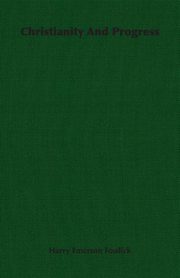 Christianity And Progress, Fosdick Harry Emerson