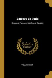 Barreau de Paris, Rousset Raoul