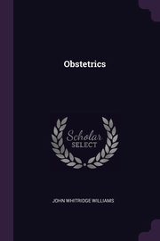 Obstetrics, Williams John Whitridge