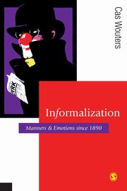 Informalization, Wouters Cas