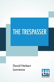 The Trespasser, Lawrence David Herbert
