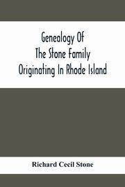 Genealogy Of The Stone Family Originating In Rhode Island, Cecil Stone Richard