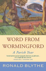 ksiazka tytu: Word from Wormingford autor: Blythe Ronald