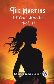The Martins Of Cro' Martin Vol. II, Lever Charles James