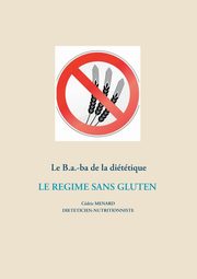 Le B.a.-ba dittique du rgime sans gluten, Menard Cdric