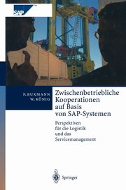 Zwischenbetriebliche Kooperationen auf Basis von SAP-Systemen, Buxmann Peter