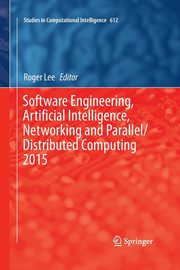 Software Engineering, Artificial Intelligence, Networking and Parallel/Distributed Computing 2015, 