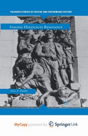 Staging Holocaust Resistance, Plunka Gene A.