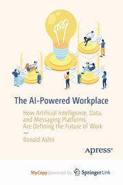 The AI-Powered Workplace, Ashri Ronald