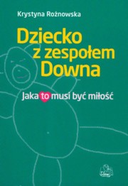 Dziecko z zespoem Downa, Ronowska Krystyna