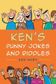 Ken's Punny Jokes and Riddles, Nash Ken