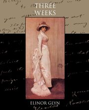 Three Weeks, Glyn Elinor