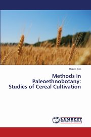 Methods in Paleoethnobotany, Kim Minkoo
