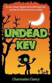 Undead Kev, Clancy Charmaine