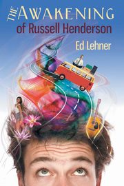 The Awakening of Russell Henderson, Lehner Ed