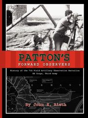 Patton's Forward Observers, Rieth John K.