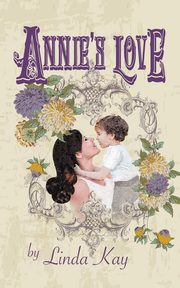 Annie's Love, Kay Linda