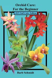 Orchid Care, Schmidt Barb