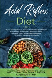 Acid Reflux Diet, Wright Daryl