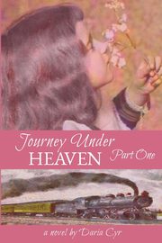 Journey Under Heaven Part One, Cyr Daria