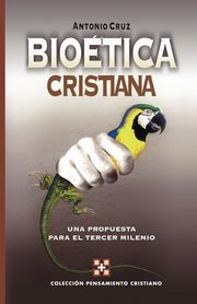 Bioetica Cristiana, Cruz Antonio
