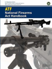 ATF - National Firearms Act Handbook, Department of Justice U.S.