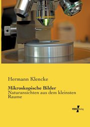 Mikroskopische Bilder, Klencke Hermann