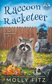 Raccoon Racketeer, Fitz Molly