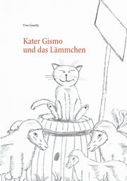 Kater Gismo und das Lmmchen, Goeritz Uwe