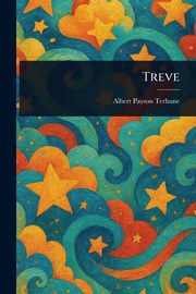 Treve, Terhune Albert Payson