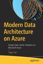 Modern Data Architecture on Azure, Lad Sagar