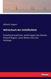 Wrterbuch der Unhflichkeit, Tappert Wilhelm