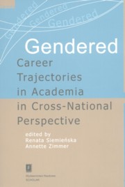 ksiazka tytu: Gendered Career Trajectories in Academia in Cross-National Perspective autor: Siemieska Renata, Zimmer Annette