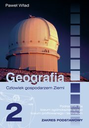 ksiazka tytu: Czowiek gospodarzem Ziemi 2 Podrcznik Zakres podstawowy autor: Wad Pawe