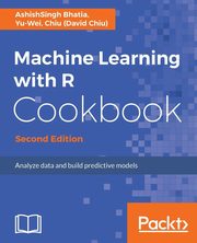 Machine Learning with R Cookbook - Second Edition, Bhatia AshishSingh