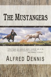 The Mustangers, Dennis Alfred
