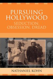 Pursuing Hollywood, Kohn Nathaniel