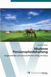 Moderne Pensionspferdehaltung, Milkau Charlotte