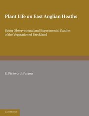 Plant Life on East Anglian Heaths, Pickworth Farrow E.