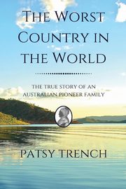 The Worst Country in the World, Trench Patsy