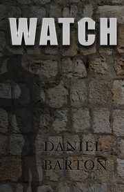 WATCH, Barton Daniel