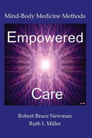 Empowered Care, Newman Robert Bruce