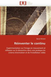 Rinventer le continu, RICHARD-B