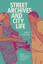 Street Archives and City Life, Callaci Emily