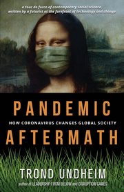 Pandemic Aftermath, Undheim Trond