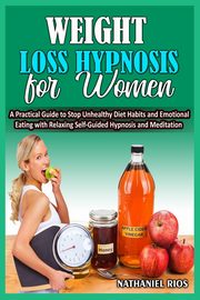 Weight Loss  Hypnosis  For Women, Rios Nathaniel